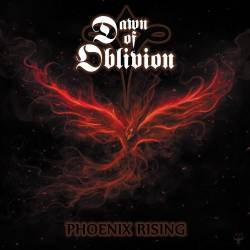 Dawn Of Oblivion : Phoenix Rising